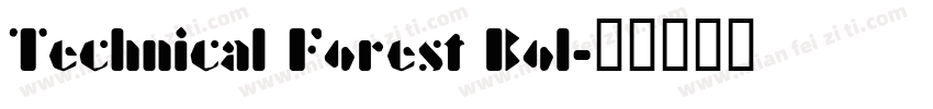 Technical Forest Bol字体转换
